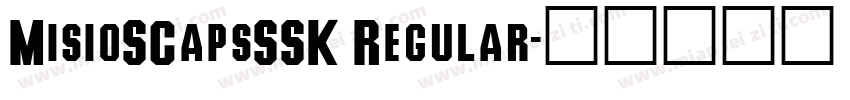 MisioSCapsSSK Regular字体转换